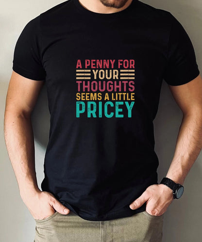 Funny Sarcastic T-Shirt, Humorous Novelty Graphic Tee