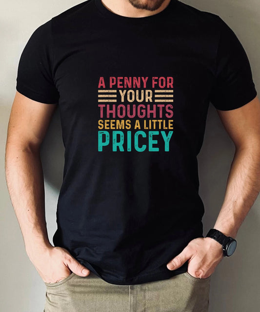 Funny Sarcastic T-Shirt, Humorous Novelty Graphic Tee