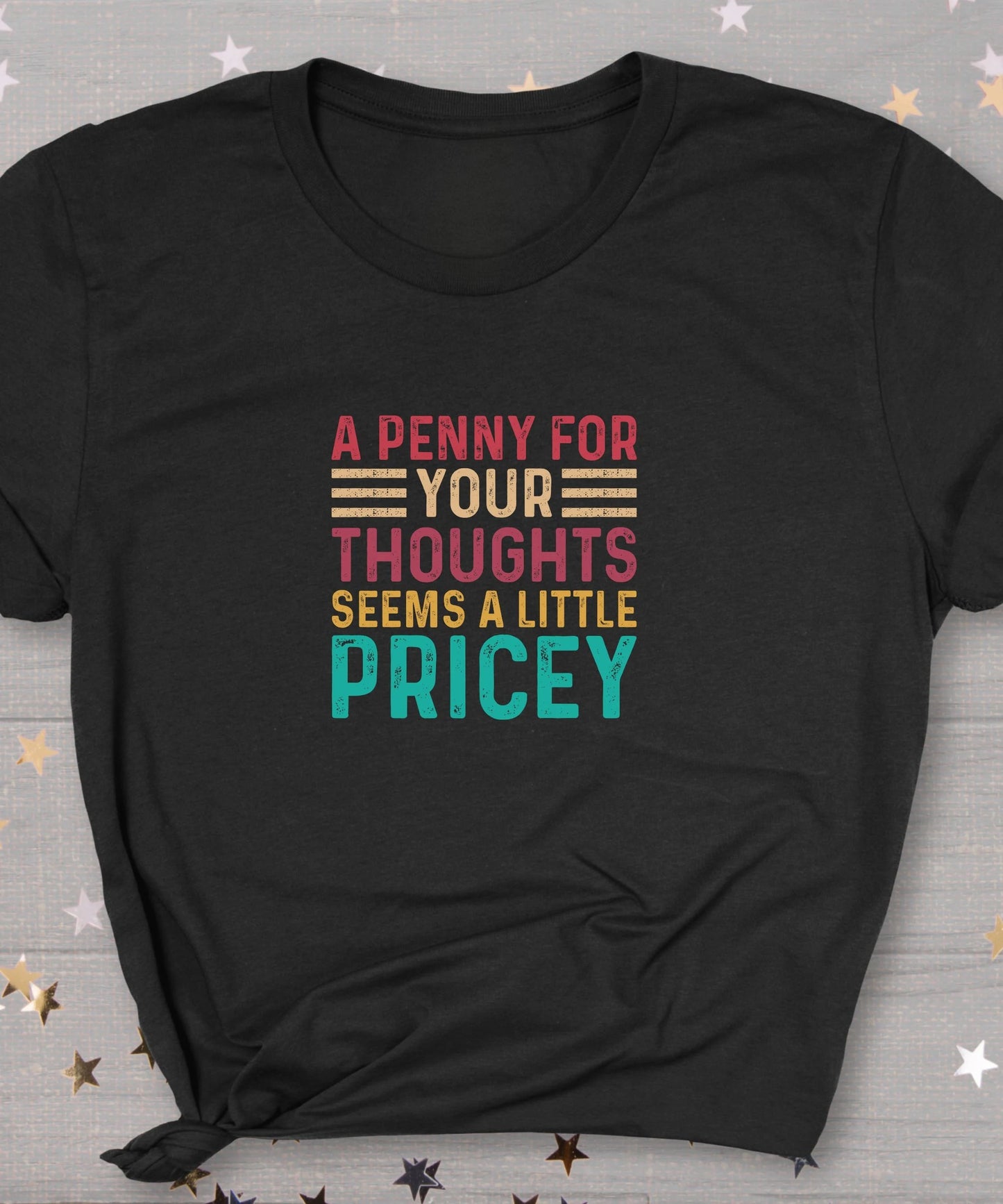 Funny Sarcastic T-Shirt, Humorous Novelty Graphic Tee
