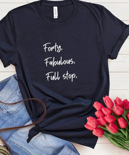 40th Birthday T-Shirt, Fortieth Tee, 40 Gift, Milestone Birthday Shirt